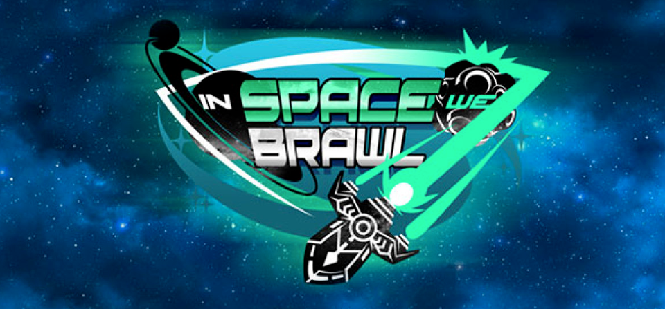 In Space We Brawl